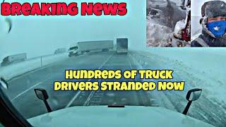 Blizzard Coming  Hundreds Of Truck Drivers Have Been Stranded For 2 Days In Wyoming 