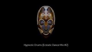 Hypnotic Drums (Ecstatic Dance Mix #2)