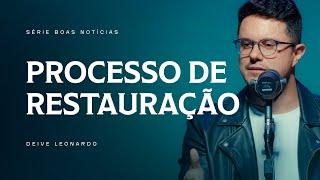 Processo de restauração | Deive Leonardo