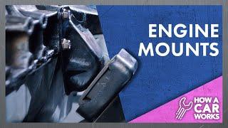 Engine mounts: The Complete Guide