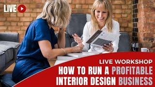 How To Run A Profitable Interior Design Business