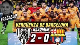 VERGÜENZA HISTÓRICA QUE SE VAYAN TODOS! BARCELONA ELIMINADO DE LA COPA ECUADOR! IDV 2-0 BARCELONA SC