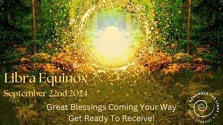 Autumn Equinox 2024 Light Language Transmission | New Harvest Awaits You | Great Blessings