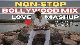 Non Stop Bollywood Songs Mix | Valentine Love Mashup 2024 | Best of Bollywood Love Songs Remix 2024