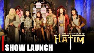 The Adventures of Hatim SHOW LAUNCH & PRESS MEET | Rajbeer Singh, Pooja Banerjii & Others