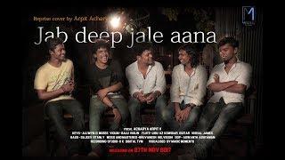 Jab Deep Jale Aana (Reprise Version) by Arpit Acharya