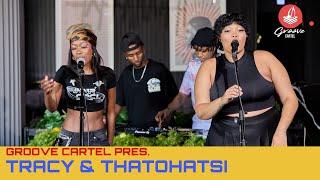 Amapiano | Groove Cartel Presents Thatohatsi and Tracy