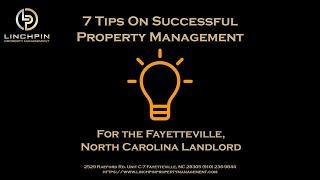 7 Tips for Successful Property Management for the Fayetteville, North Carolina Landlord and Owner