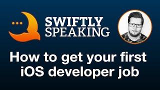 How to get your first iOS developer job – John Sundell on Swiftly Speaking