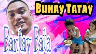 BuhayTatay-Stay at Home   #TaongBahay #TaongBayanihan