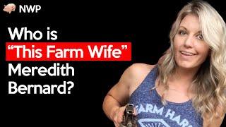 About “This Farm Wife” Meredith Bernard: Her Husband, Children and Net Worth