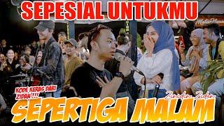 Spesial Untuk.... !! Sepertiga Malam - Zinidin Zidan (Live Ngamen)