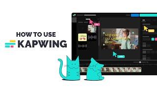 Kapwing Tutorial: How to Use the Kapwing's Online Video Editor