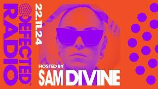 Defected Radio Show Hosted by Sam Divine 22.11.24