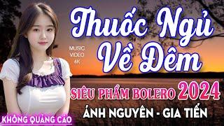 Nghe 15 phút ngủ liền  NHẠC BOLERO DỄ NGHE, DỄ NGỦ - LK Nhạc Vàng Chọn Lọc Bài Hay KHÔNG QUẢNG CÁO