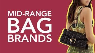 10 Mid Range Bag Brands You Need to Know | The Best Affordable Luxury Brands