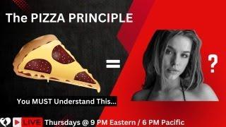 The PIZZA PRINCIPLE that Attracts Your Ideal Woman...