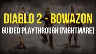 [Nightmare Pt 1] Diablo 2 - Let's Play BOWAZON - Physical (Multi/Guided Arrow)