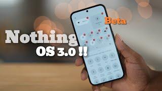 NEW Nothing OS 3.0 Beta on Android 15 | All New Changes are Coming!