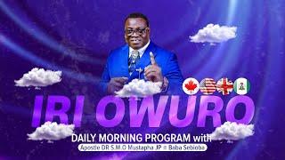 IRI OWURO (Morning Dew) 18th September 2024 with Babasebioba