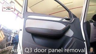 Audi Q3 door panel removal