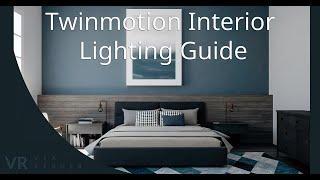 Twinmotion Interior Lighting Guide for Beginners