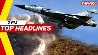 Headlines | IAF Inflicts Major Losses on Pakistan in Midnight Air Strike Carried Out on May 10