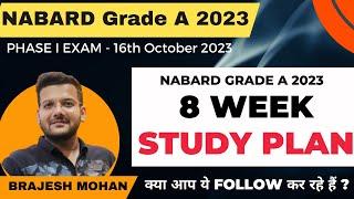 NABARD Grade A 2023 Recruitment | 8 Week Study Plan | Books | Syllabus| Preparation Strategy