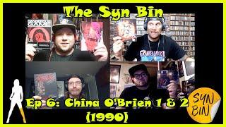 Podcast: The SYN Bin Ep.6-China O'Brien 1-2 (1990) Video Podcast