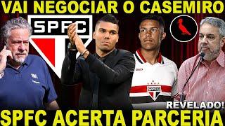 SÃO PAULO FECHA ACORDO! PARCERIA GIGANTE! TRETA NO CT! FENÔMENO NA BASE! CASEMIRO NO MERCADO E+