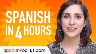 Learn Spanish in 4 Hours - ALL the Spanish Basics You Need