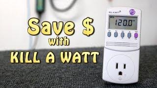 How to use a Kill A Watt and save money