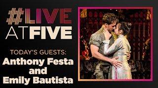 Broadway.com #LiveatFive with Emily Bautista and Anthony Festa of the MISS SAIGON National Tour