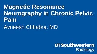 Magnetic Resonance Neurography in Chronic Pelvic Pain