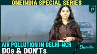 Delhi getting ready for Smog Season| Essential Safety Tips & More| WATCH