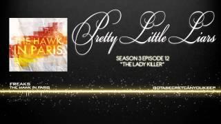 PLL 3x12 Freaks - The Hawk In Paris
