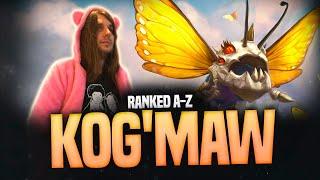 RANKED A-Z: KOG'MAW! LEAGUE OF LEGENDS!