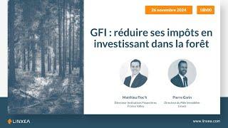 GFI : réduire ses impôts en investissant dans la forêt