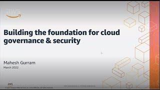 Building the Foundation for Cloud Governance & Security with AWS