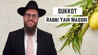 Rabbi Yair Massri - Sukkot