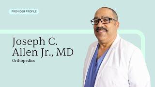 Meet Joseph C. Allen Jr., MD | CLS Health Orthopedics