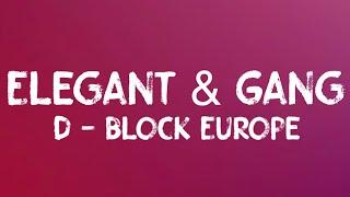 D-Block Europe - Elegant & Gang (Lyrics)