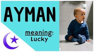 ️ Ayman - Ayman Name Meaning – Ayman Name Status - Muslim baby boy names - Trending Names