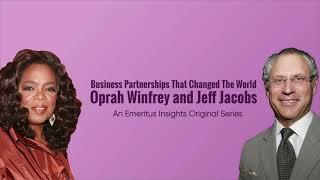 Learn why the right partnerships make all the difference | Oprah Winfrey and Jeff Jacobs