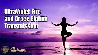 UltraViolet Angelic Fire and Grace Elohim Transmission: Healing the Body/Aura