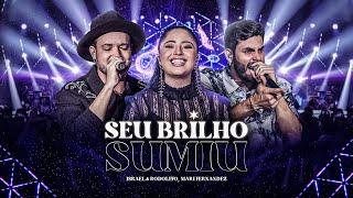 Israel & Rodolffo, @MariFernandez - Seu Brilho Sumiu  (Let's Bora)