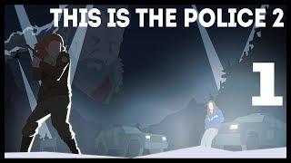 THIS IS THE POLICE 2 #1 - СЛИШКОМ СТАР ДЛЯ ЭТОГО ДЕРЬМА