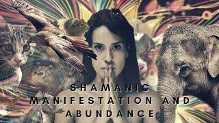 Shamanic Manifestation and Abundance | Shaman's Tent