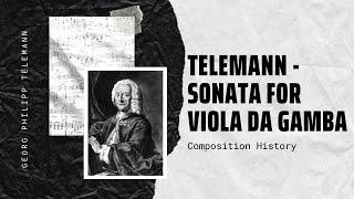 Telemann - Sonata for Viola da Gamba, TWV 40-1 - Music | History