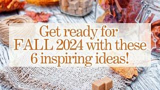 Get Ready For 2024 With My FALL Series & Inspiring Ideas!